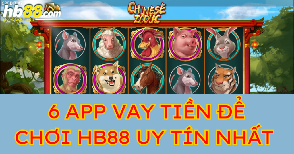 Top 6 app vay tiền để chơi HB88 uy tín nhất 