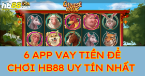 Top 6 app vay tiền để chơi HB88 uy tín nhất 